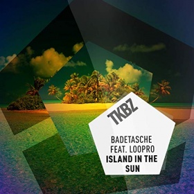 BADETASCHE FEAT. LOOPRO - ISLAND IN THE SUN